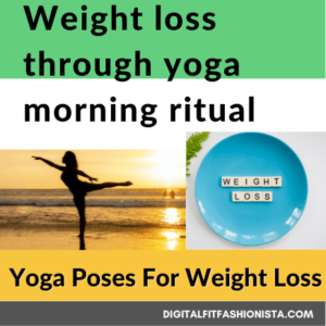 Read more about the article Weight loss through yoga morning ritual: 11 Ultimate Guide