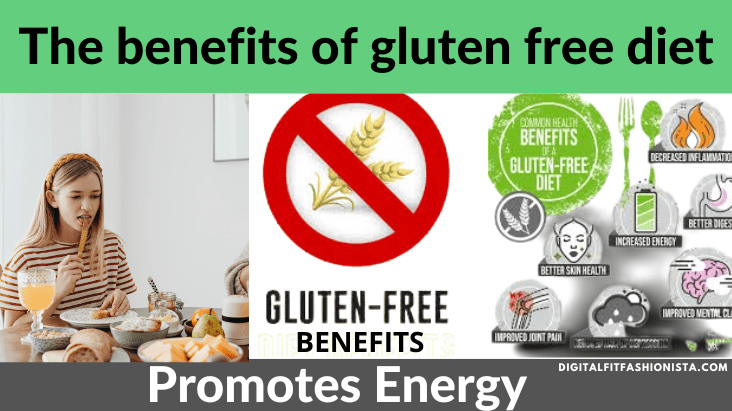 The benefits of gluten free diet