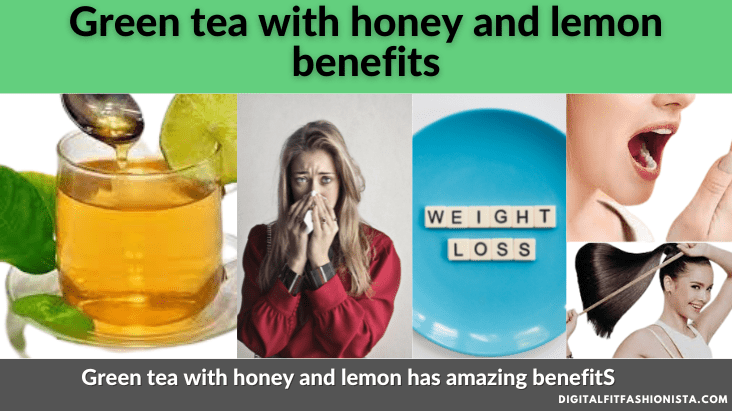 Green tea with honey and lemon benefits