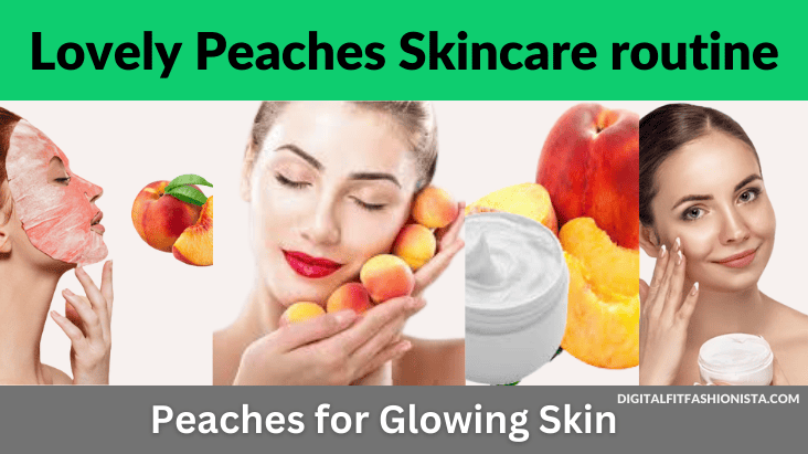 Lovely Peaches Skincare routine