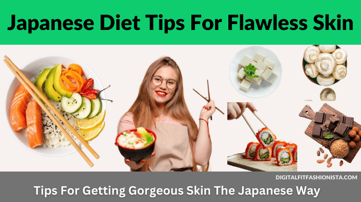 Japanese Diet Tips For Flawless Skin