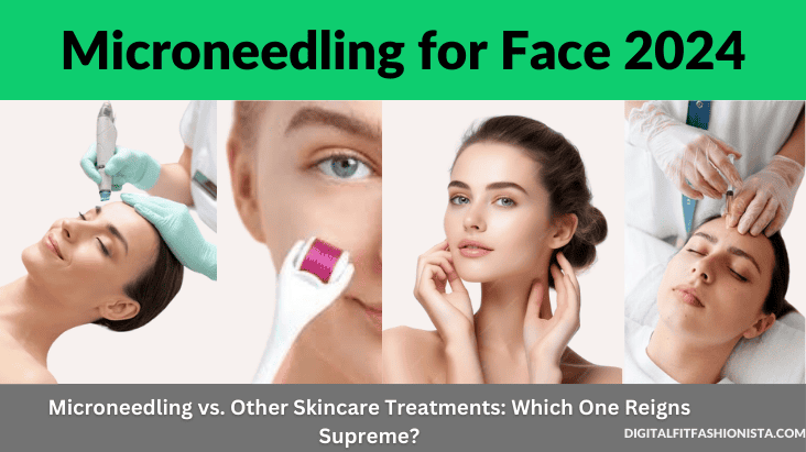 Microneedling for Face 2024