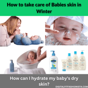 Read more about the article How to take care of Babies skin in Winter 2024