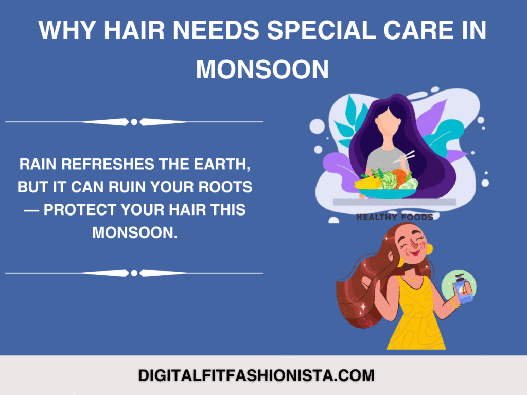 Why Hair Needs Special Care in Monsoon