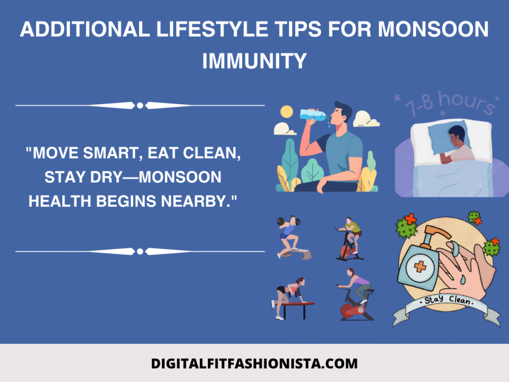 Additional Lifestyle Tips for Monsoon Immunity