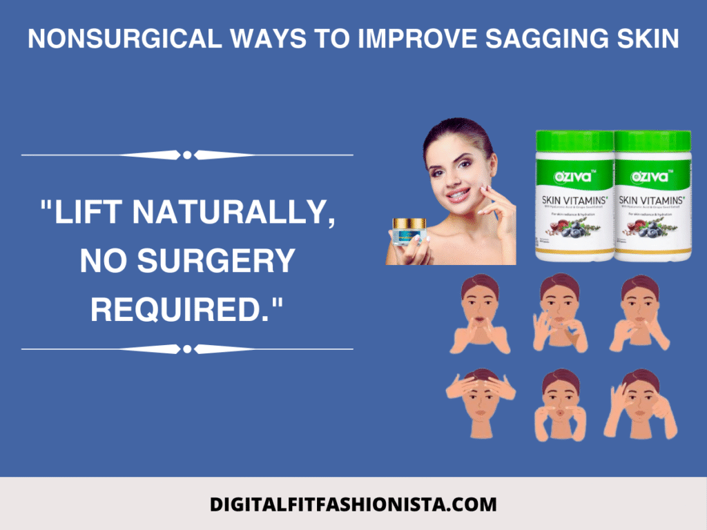 Nonsurgical Ways to Improve Sagging Skin